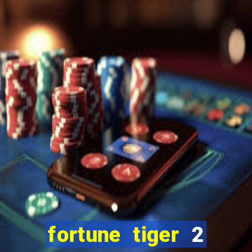 fortune tiger 2 revenge demo